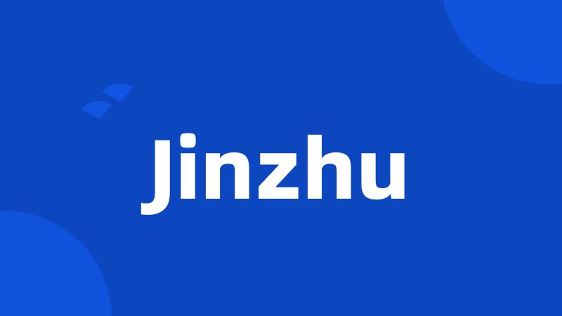 Jinzhu