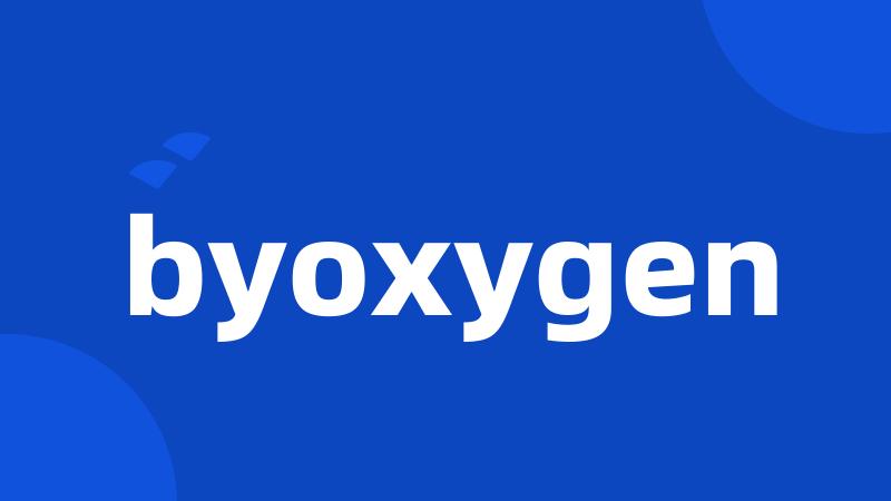 byoxygen