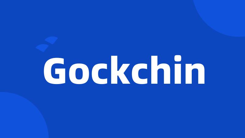 Gockchin