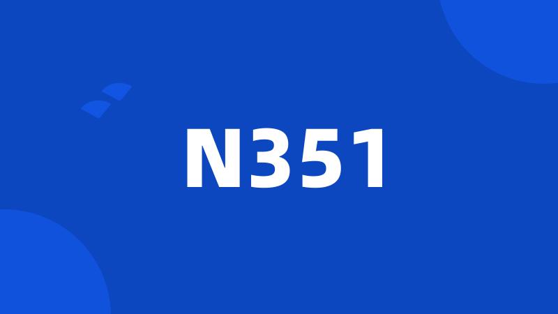 N351