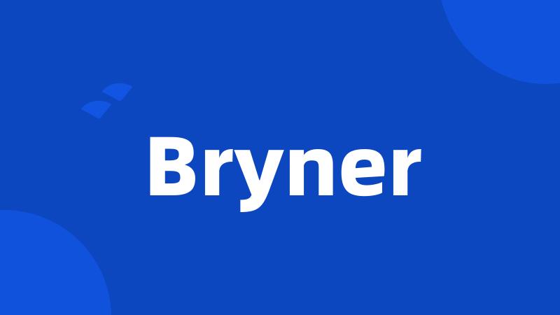 Bryner