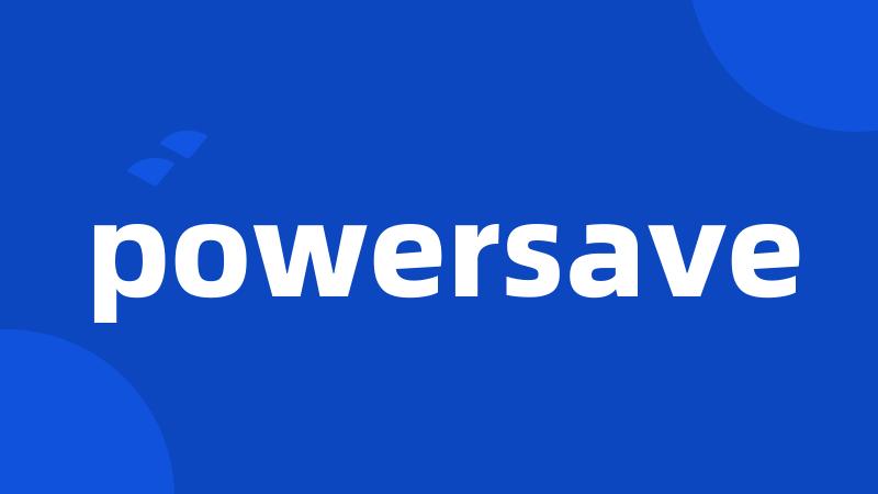 powersave