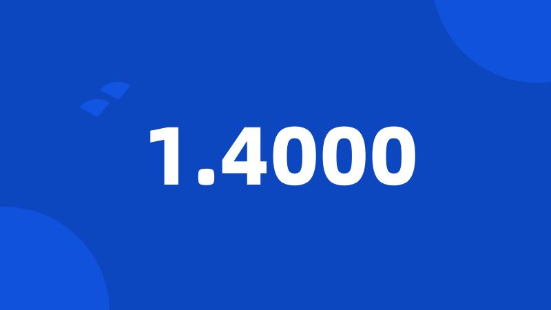 1.4000