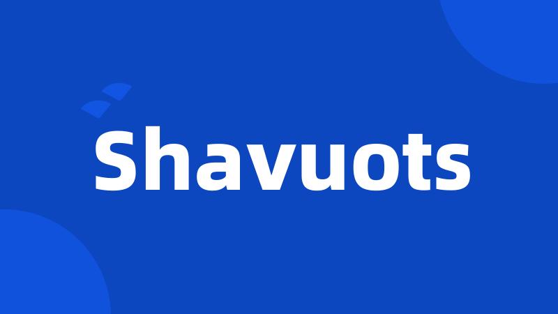 Shavuots