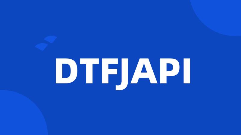 DTFJAPI