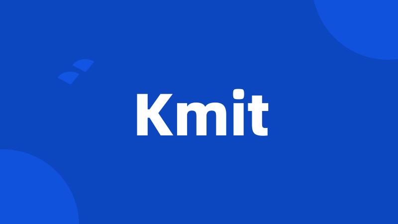 Kmit