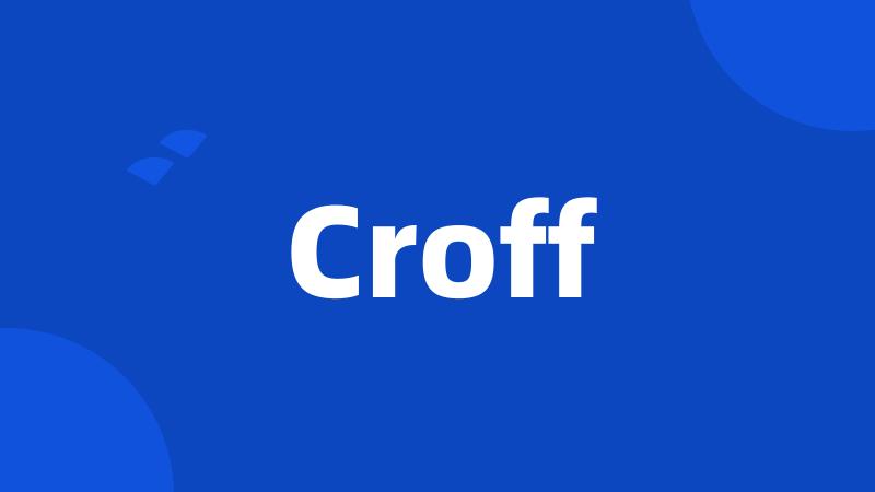 Croff