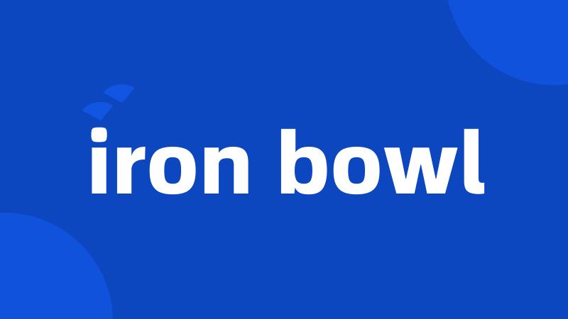 iron bowl