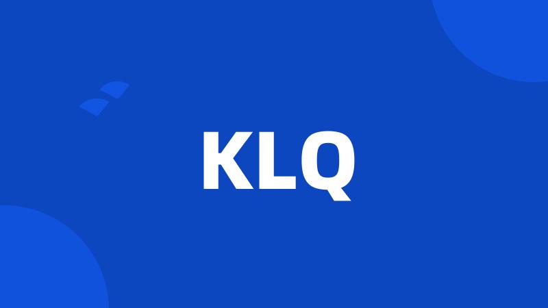 KLQ