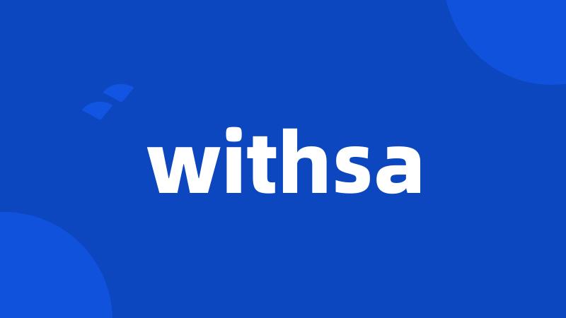 withsa