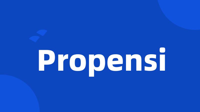 Propensi