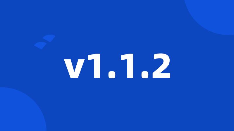 v1.1.2