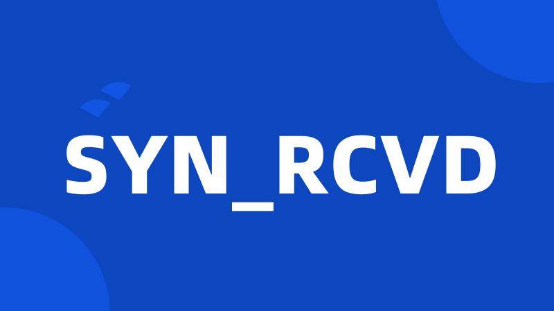 SYN_RCVD