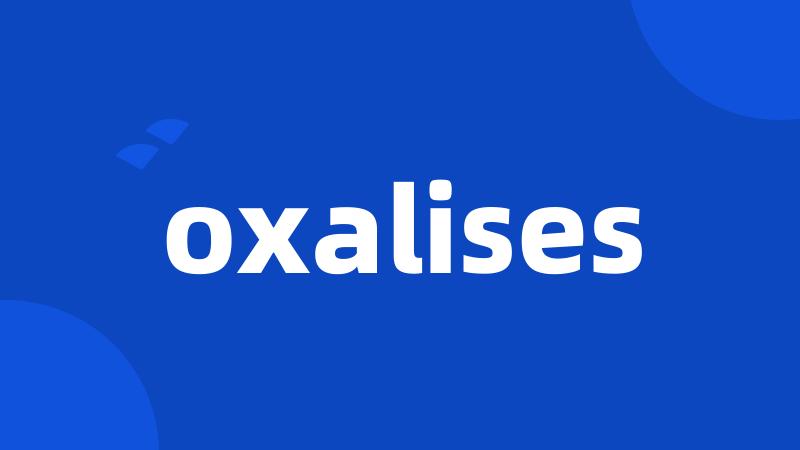 oxalises