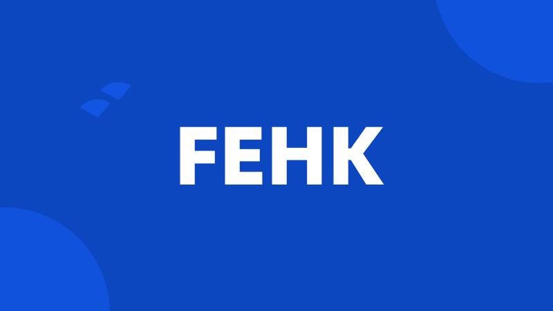 FEHK