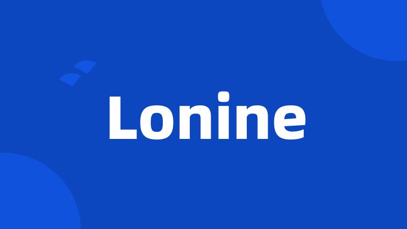 Lonine