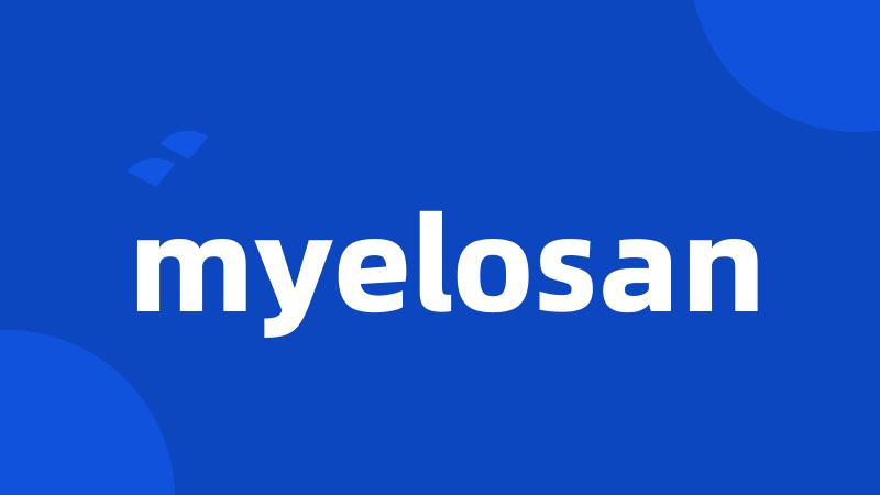 myelosan