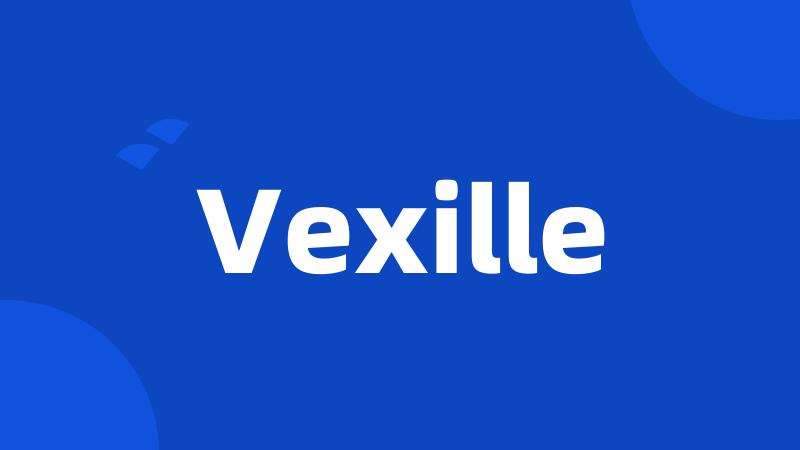 Vexille