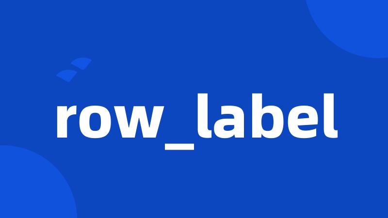 row_label