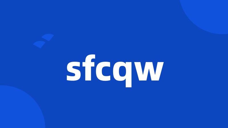 sfcqw