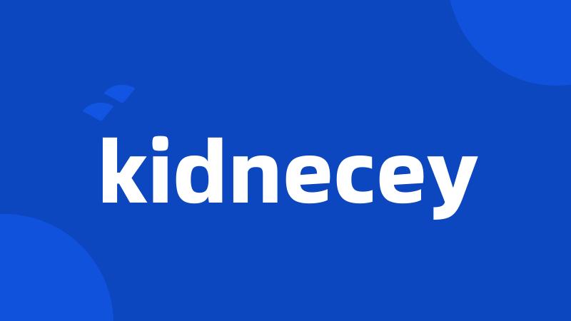 kidnecey