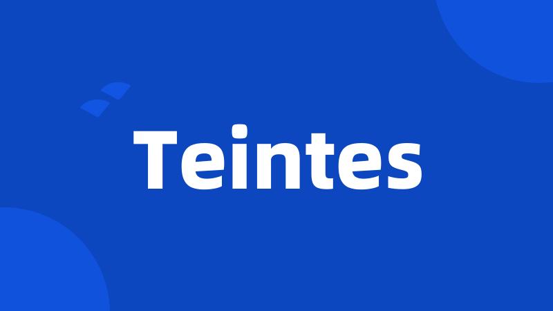 Teintes