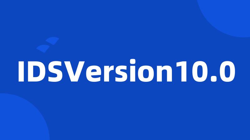 IDSVersion10.0