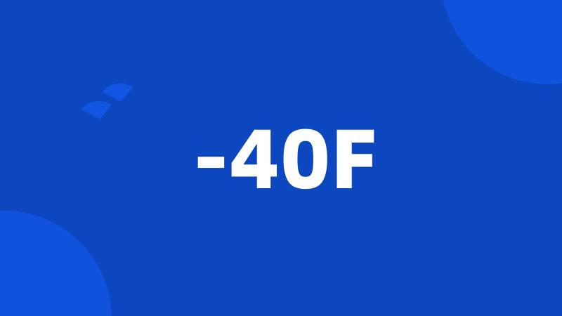 -40F