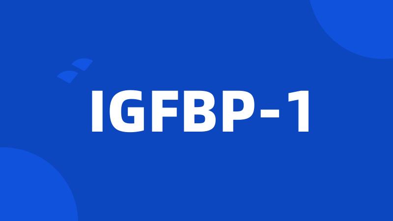 IGFBP-1