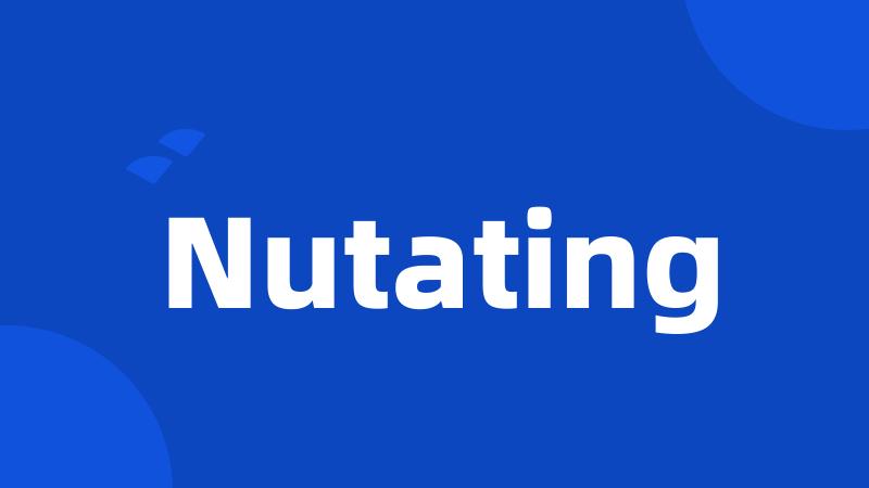 Nutating