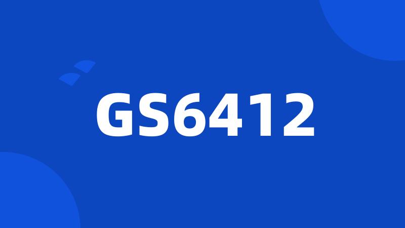 GS6412