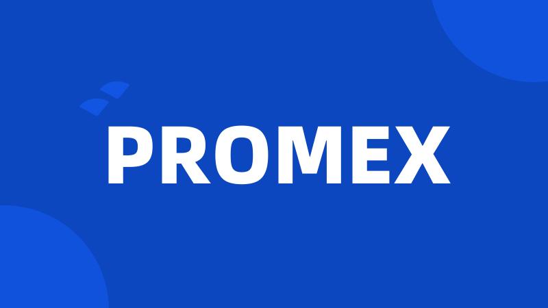 PROMEX