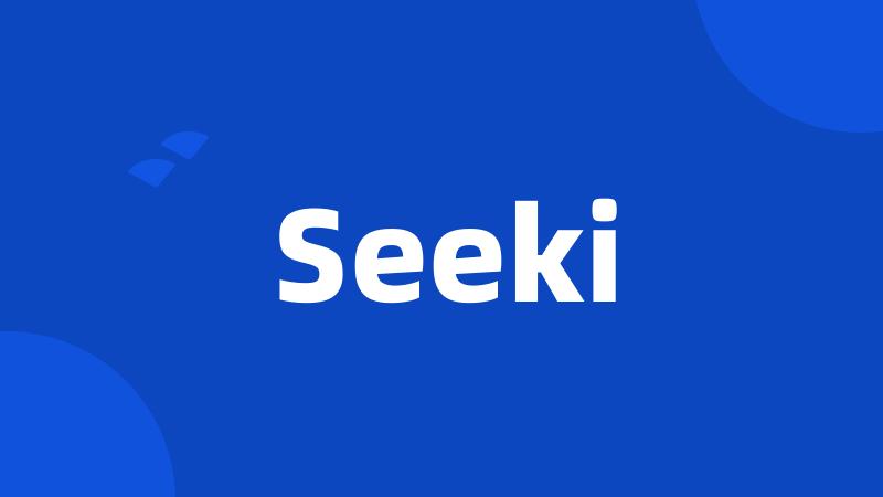 Seeki