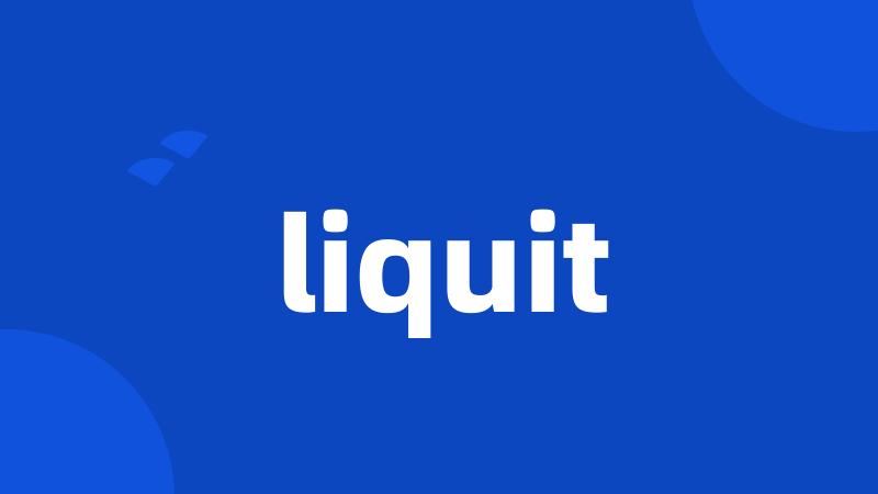 liquit