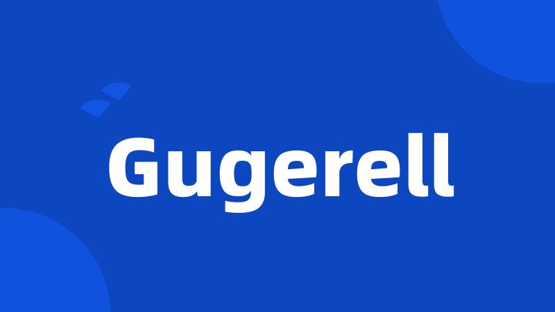 Gugerell