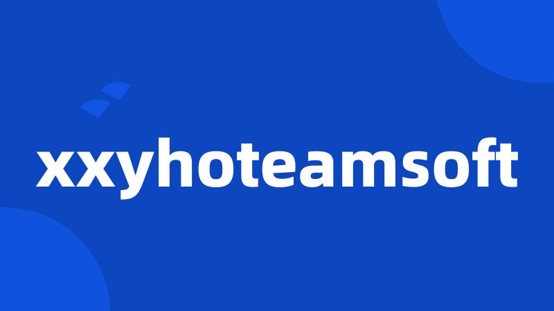 xxyhoteamsoft