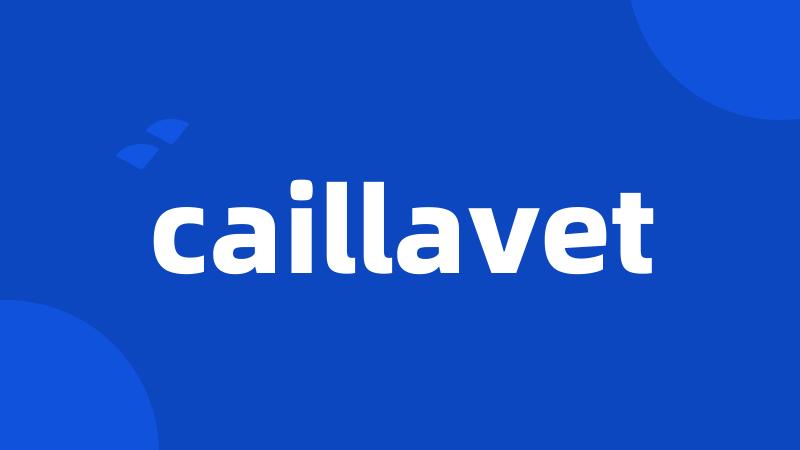 caillavet