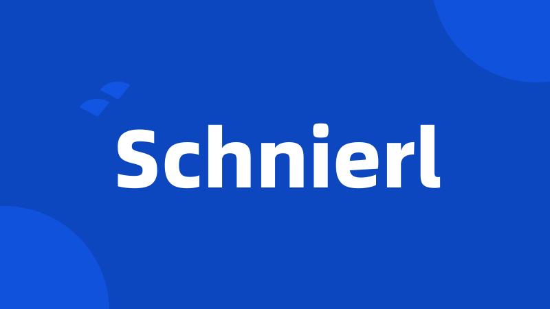 Schnierl