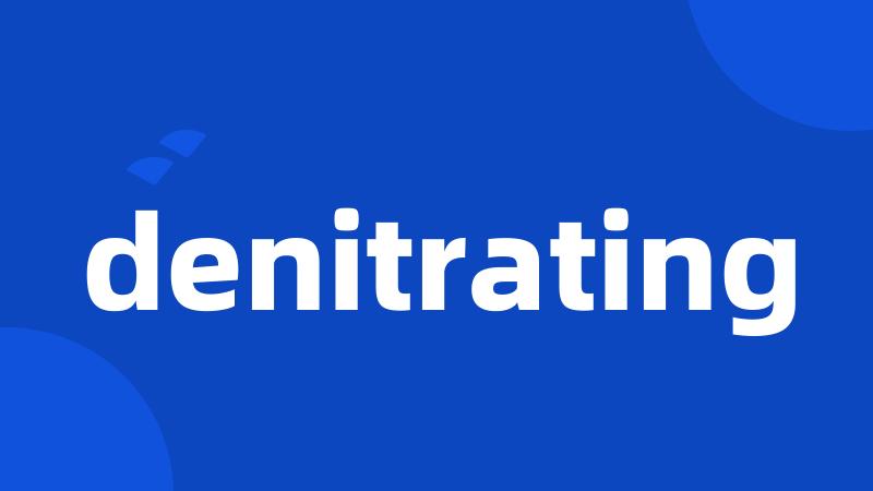 denitrating