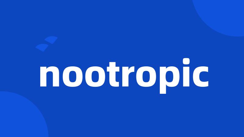 nootropic