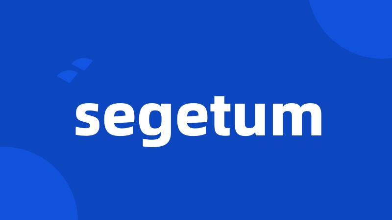 segetum