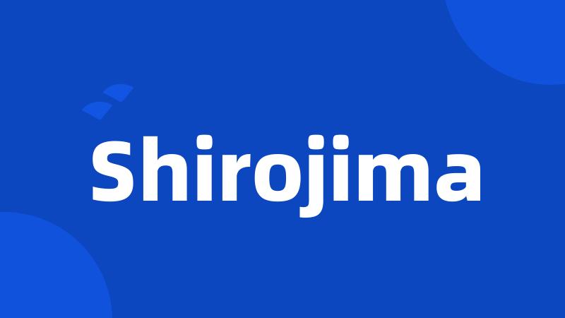 Shirojima