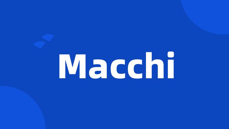 Macchi