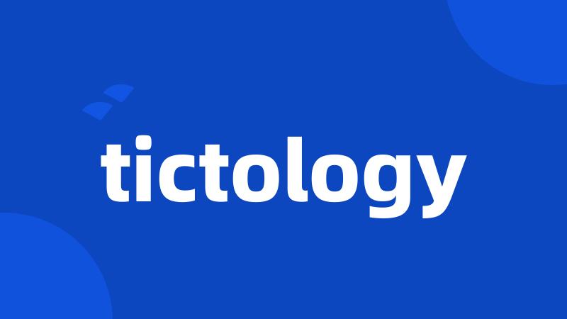 tictology