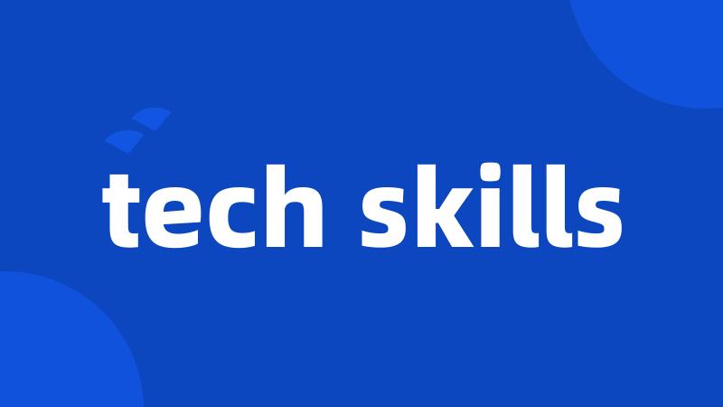 tech skills