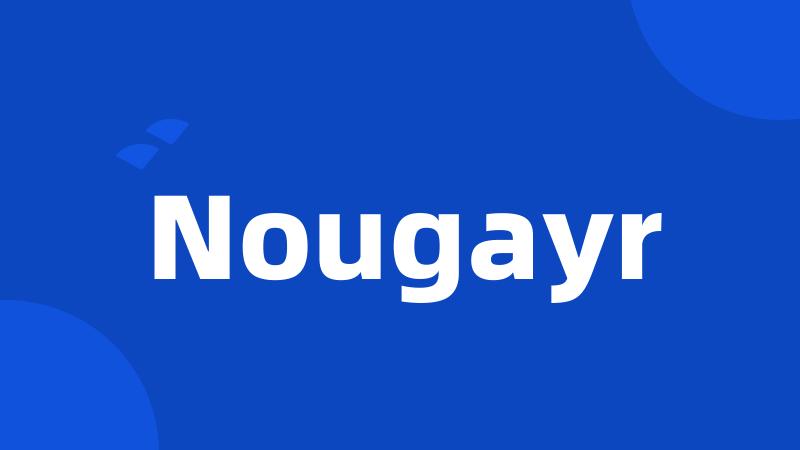 Nougayr