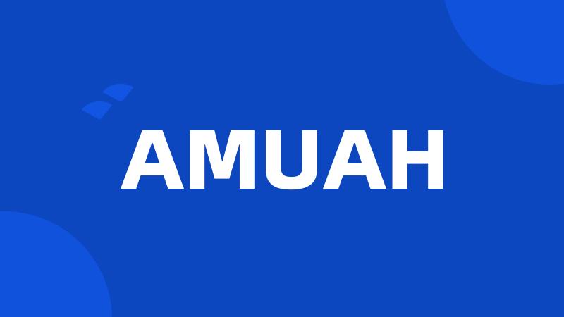 AMUAH