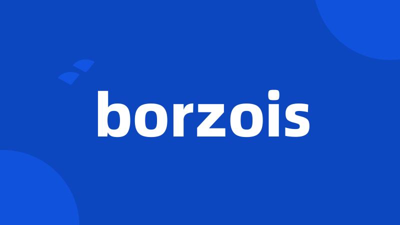 borzois