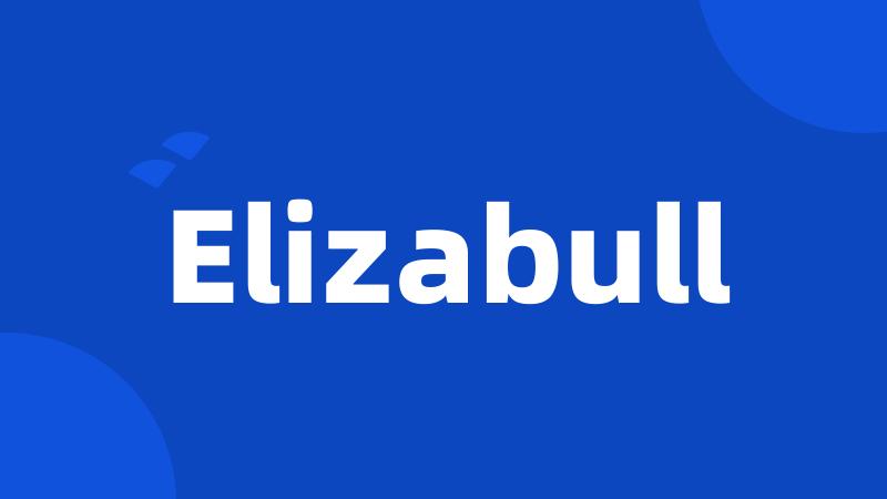 Elizabull