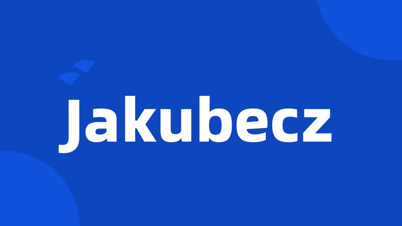 Jakubecz